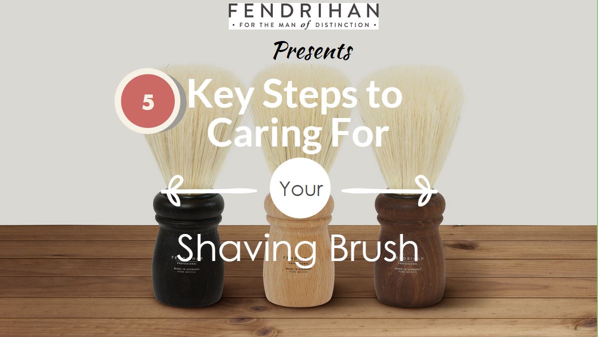 5 Steps for Maintaining your Shaving Brush