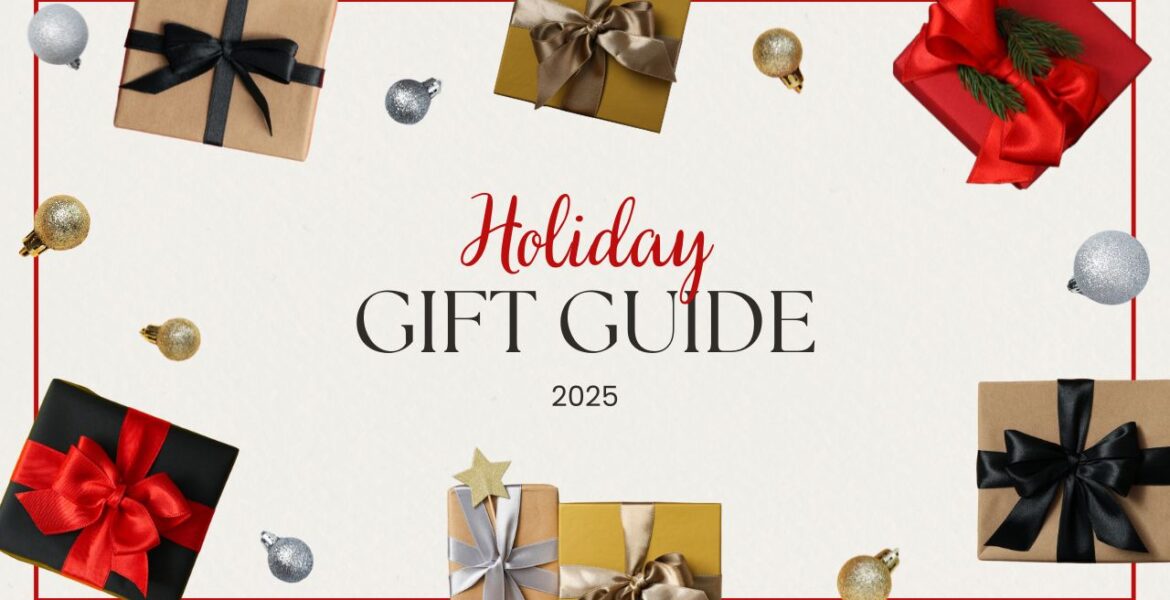 🎁 2025 Holiday Gift Guide! 🎁