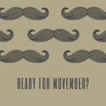 Get Ready for Movember!
