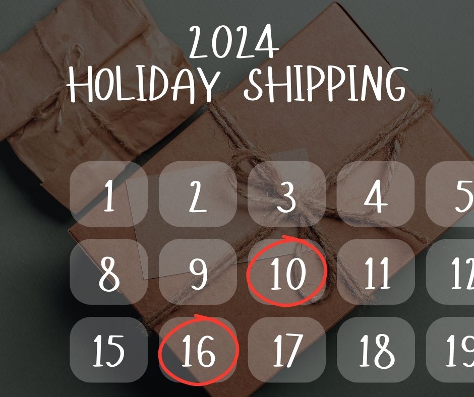 2024 Holiday Shipping Deadlines