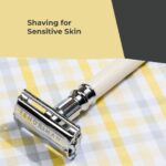 Sensitive Skin? Follow These Shaving Recommendations