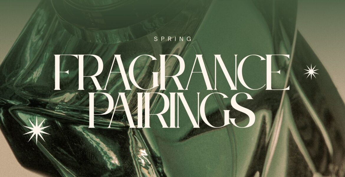 Spring Fragrance Pairings