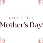 Gifts for Mom